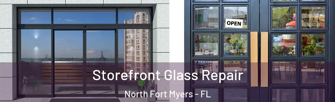 Storefront Glass Repair North Fort Myers - FL